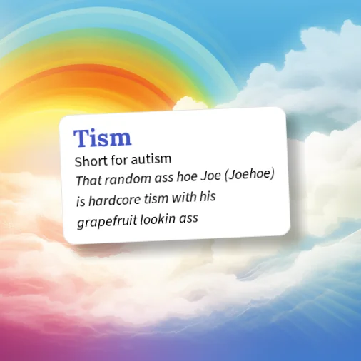 Urban Dictionary: Tism