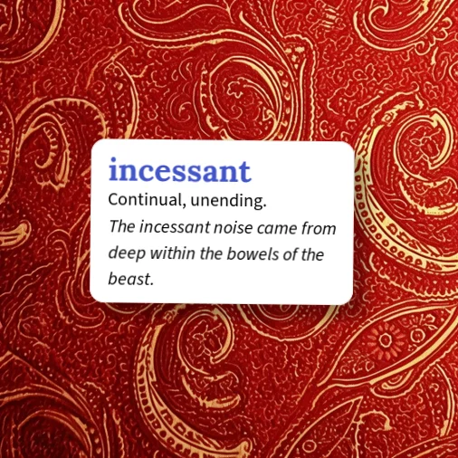 Urban Dictionary: incessant