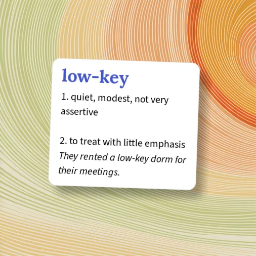 Urban Dictionary: Low-key