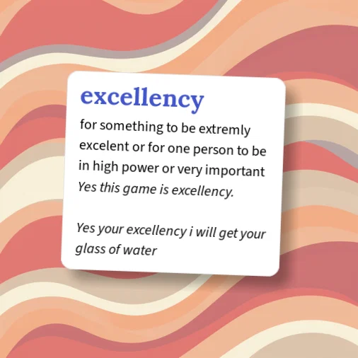 Urban Dictionary: excellency