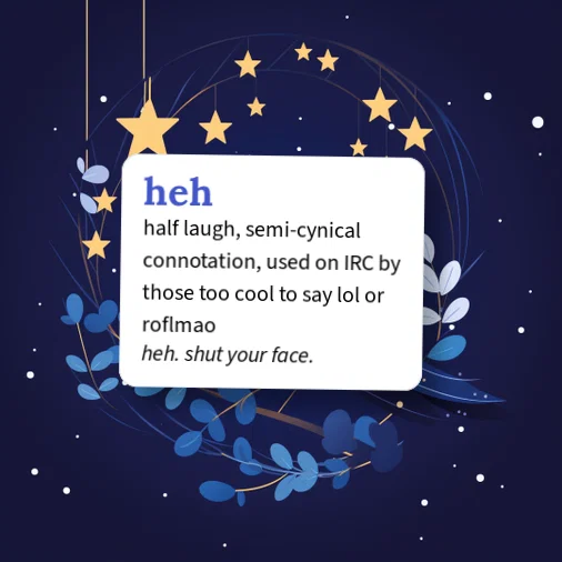 Urban Dictionary: heh