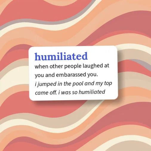 Urban Dictionary: humiliated