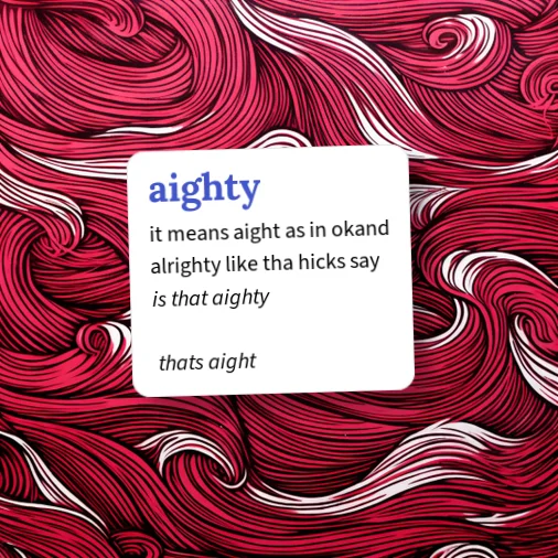 Urban Dictionary: aighty