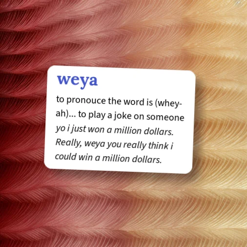 Urban Dictionary: weya