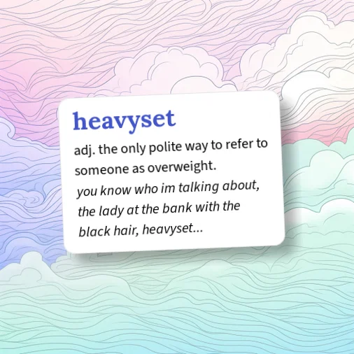 Urban Dictionary: heavyset