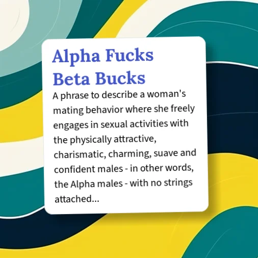 Urban Dictionary: Alpha Fucks Beta Bucks Urban Dictionary: Alpha Fucks Beta Bucks