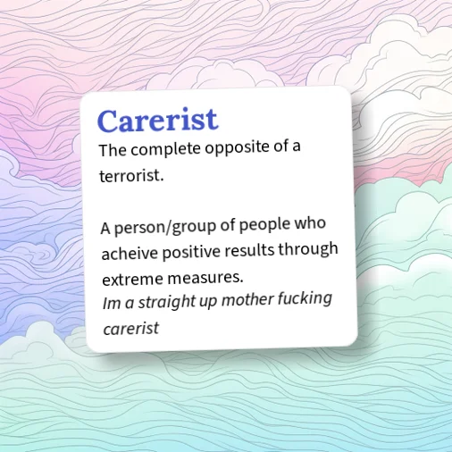 Urban Dictionary: Carerist