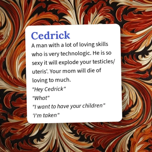 Cedrick Urban Dictionary: Cedrick