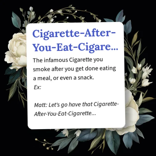 why is a cigarette good after a meal Urban Dictionary: Cigarette-After-You-Eat-Cigarette why is a cigarette good after a meal Urban Dictionary: Cigarette-After-You-Eat-Cigarette