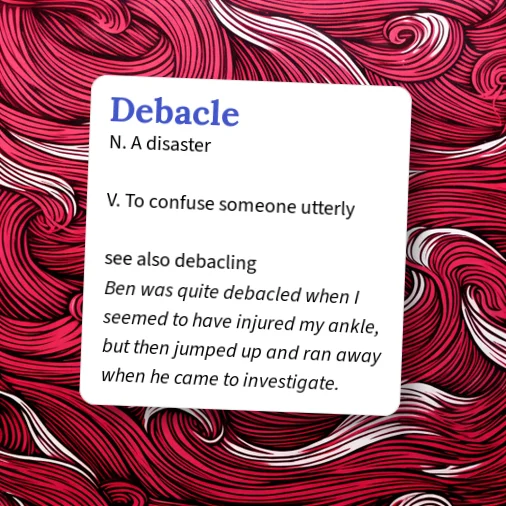 Debacle Inimical Urban Dictionary: Debacle