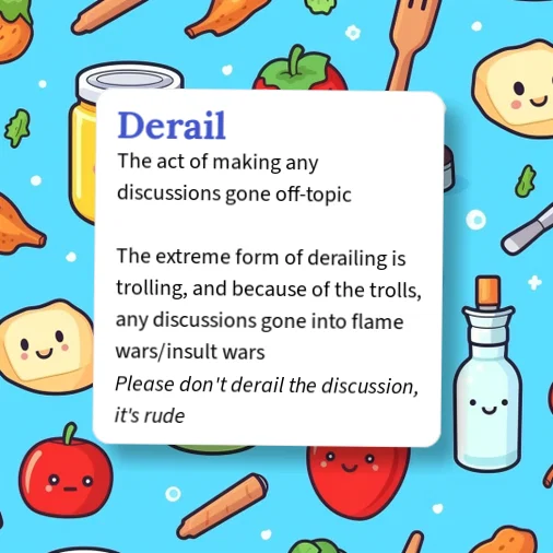 Topic Derail Urban Dictionary: Derail