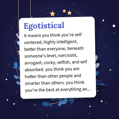 Egotistical Example Urban Dictionary: Egotistical