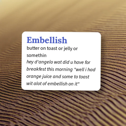 Embellish Example Sentence Urban Dictionary: Embellish