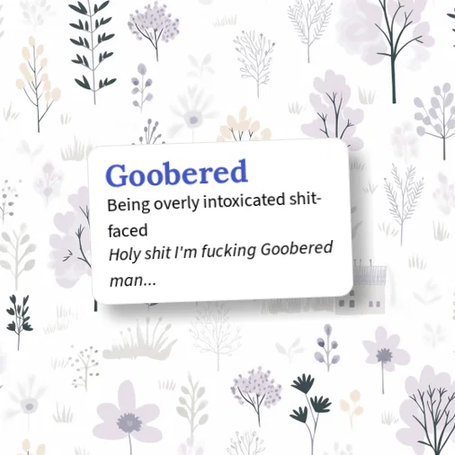 Goober Dictionary Urban Dictionary: Goobered