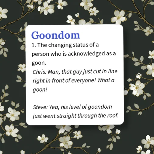 Goon Example Urban Dictionary: Goondom