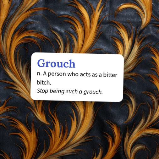 Sentence With Grouch Urban Dictionary: Grouch