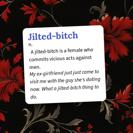 Jilted Example Urban Dictionary: Jilted-bitch