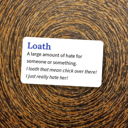 Loath Example Urban Dictionary: Loath