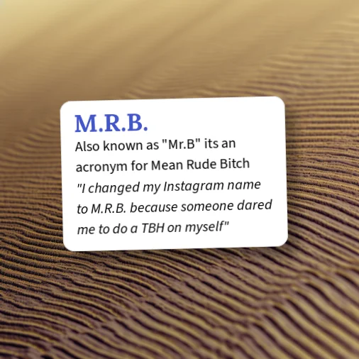 Define Tbh Urban Dictionary: M.R.B.