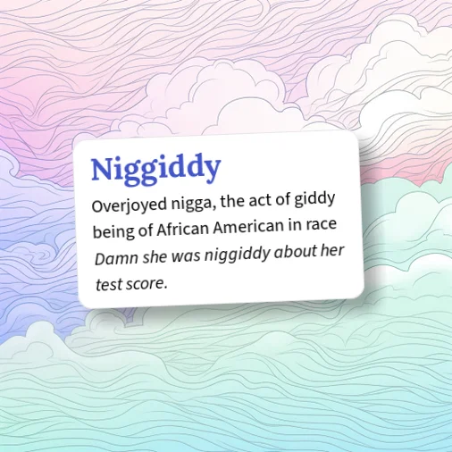 Giddy Example Urban Dictionary: Niggiddy