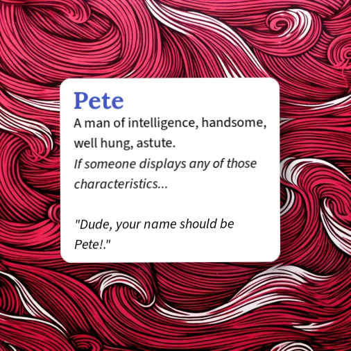 Astute Names Urban Dictionary: Pete?