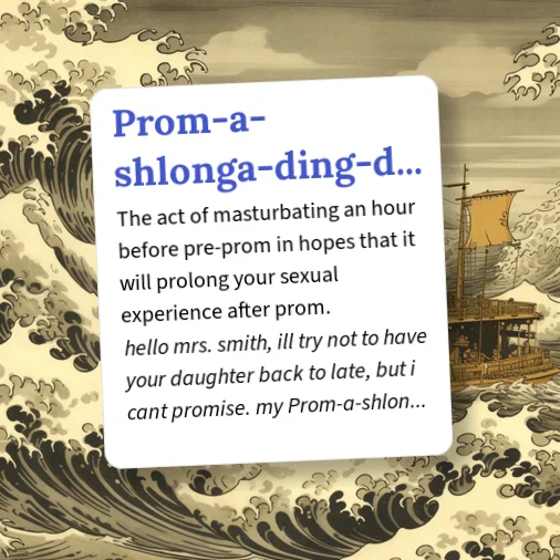 Shlonga Urban Dictionary: Prom-a-shlonga-ding-dong
