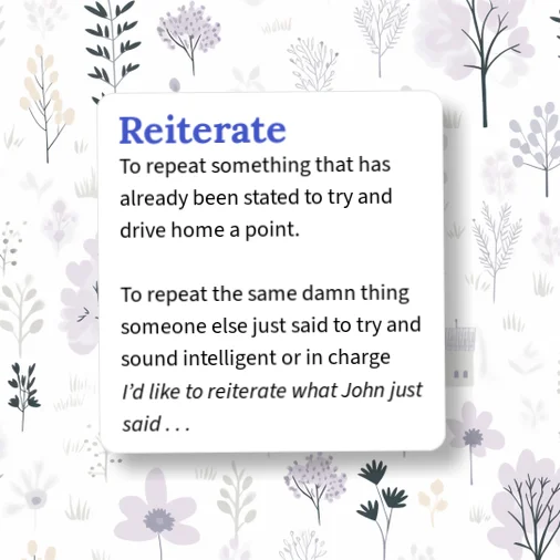 Define Reiterating Urban Dictionary: reliterate