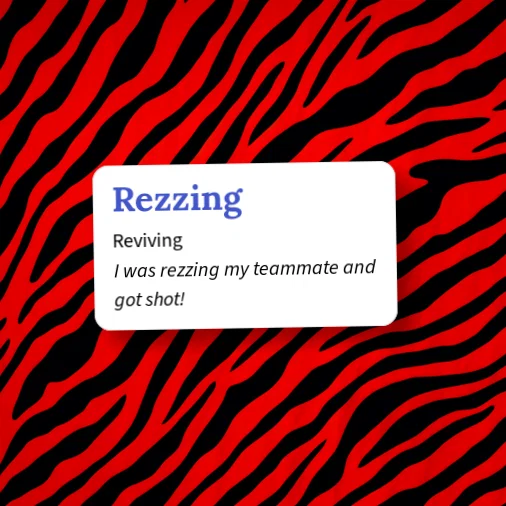 Reviving Example Urban Dictionary: Rezzing