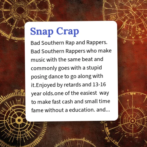 Snap Crap Urban Dictionary: snap crap