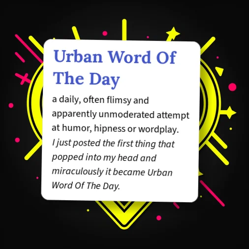 Define First Explained Urban Dictionary: Urban Word of the Day