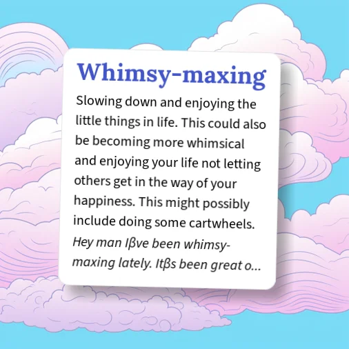Whimsy Def Urban Dictionary: Whimsy-maxing