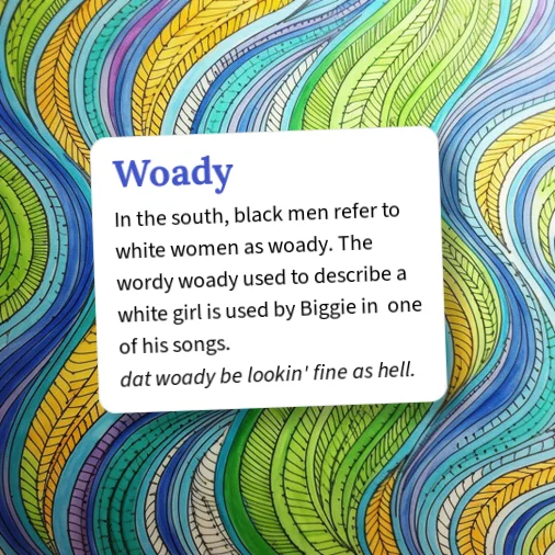 Wodey Urban Dictionary: Woady