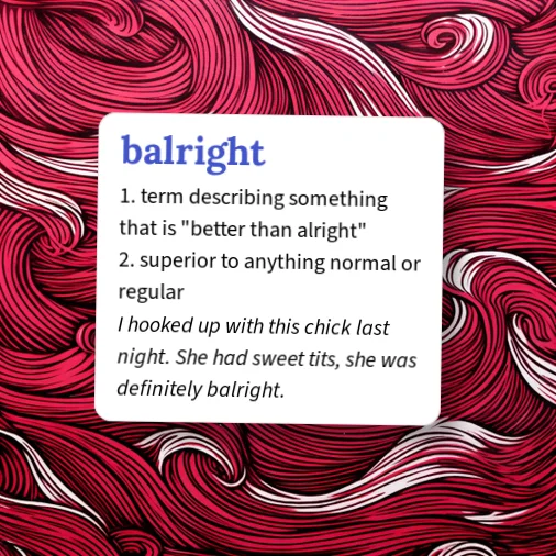 Balright Variants Urban Dictionary: balright