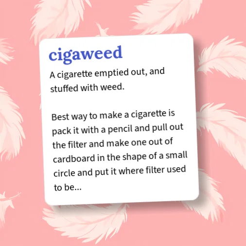 Cigawee Urban Dictionary: cigaweed