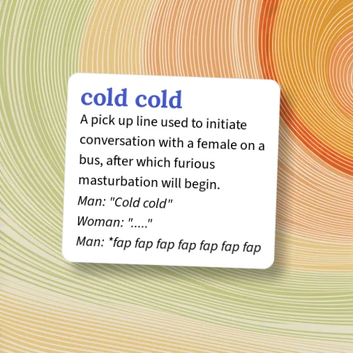 Urban Dictionary: this is cold