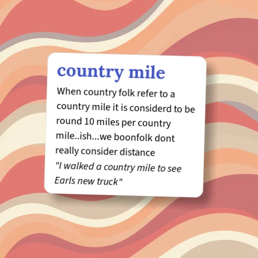 Urban Dictionary: country mile