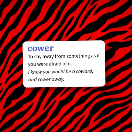 Cowered Examples Urban Dictionary: cower