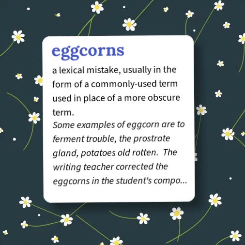 Eggcorn Examples Urban Dictionary: eggcorns