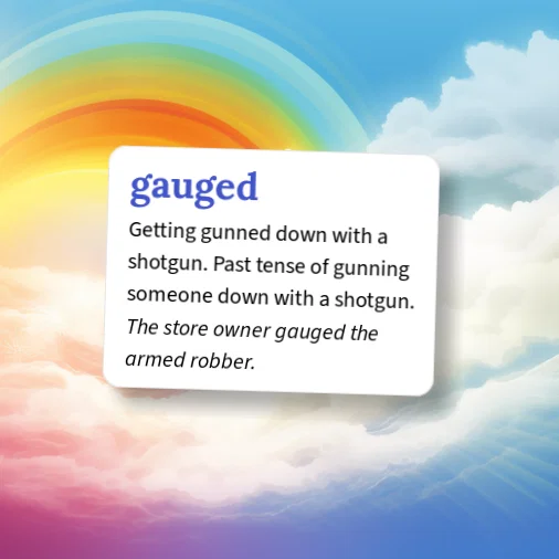 Gaulded Define Urban Dictionary: gauged