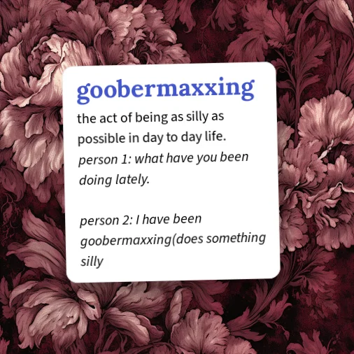 Goober Dictionary Urban Dictionary: goobermaxxing