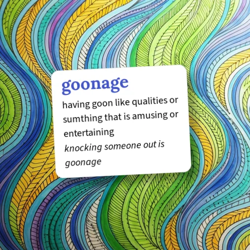 Goon Example Urban Dictionary: goonage