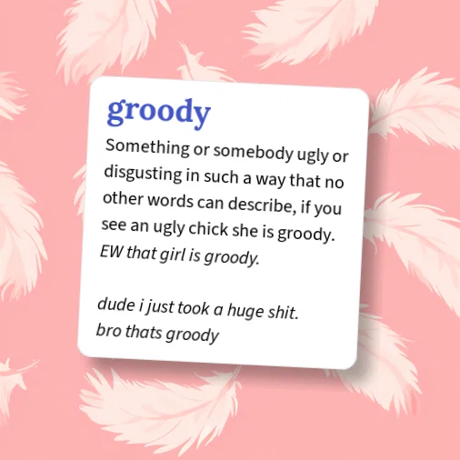 Groady Urban Dictionary: groody