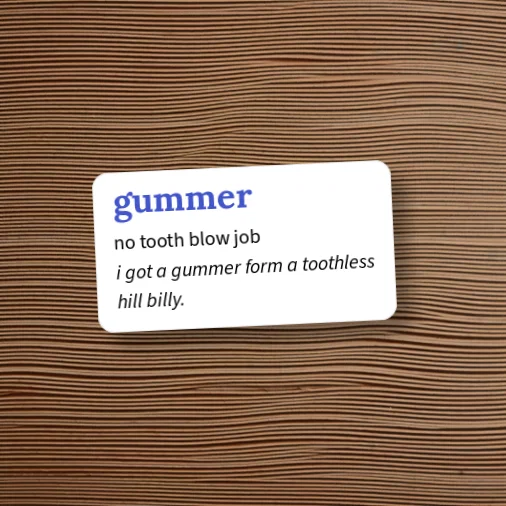 Blue Gummer Urban Dictionary: gummer