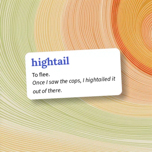 Hightail Def Urban Dictionary: hightail