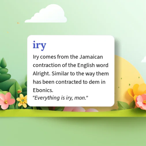 Mon Word Examples Urban Dictionary: iry