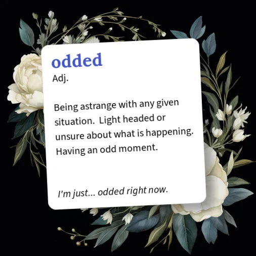 Ored Urban Dictionary: odded