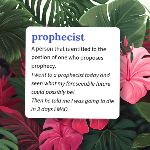 Prophecising Urban Dictionary: prophecist