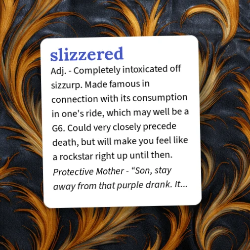 Slizered Urban Dictionary: slizzered