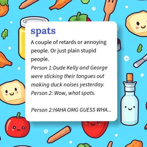 Spat Message Urban Dictionary: spats