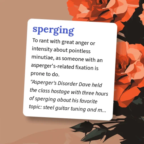 Snerging Urban Dictionary: sperging